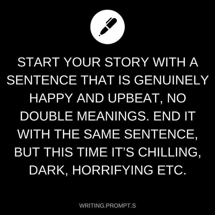 prompt-start-your-story-with-a-sentence-that-is-genuinely-happy-and